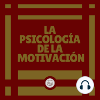 La psicología de la motivación