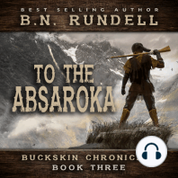 To The Absaroka (Buckskin Chronicles Book 3)