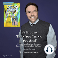 Be Bigger Than You Think You Are!