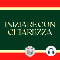 INIZIARE CON CHIAREZZA