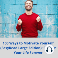 100 Ways to Motivate Yourself (EasyRead Large Edition)