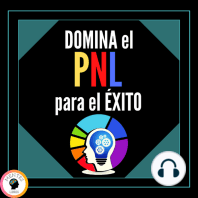 Domina el PNL Para el Éxito!