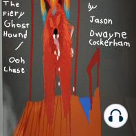 The Fiery Ghost Hound / Ooh Chase