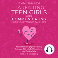 7 Vital Skills for Parenting Teen Girls and Communicating with Your Teenage Daughter