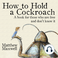 How to Hold a Cockroach