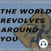 The World Revolves Around You