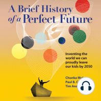 A Brief History of a Perfect Future