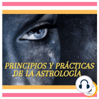 Principios y prácticas de la astrología