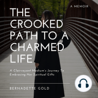 The Crooked Path To A Charmed Life