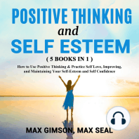 POSITIVE THINKING AND SELF ESTEEM ( 5 books in 1 )