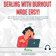 Dealing With Burnout Made Easy!