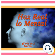 Haz Real lo Mental (Serie de 2 Libros)