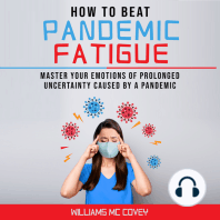 HOW TO BEAT PANDEMIC FATIGUE