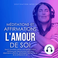 Méditations et Affirmations - L'Amour de Soi