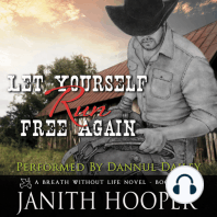 Let Yourself Run Free Again (A Breath Without Life Novel - Book Two)