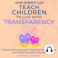 How Parents Can Teach Children to Live With Transparency