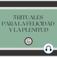 5 Rituales para la felicidad y la plenitud