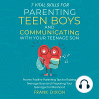 7 Vital Skills for Parenting Teen Boys and Communicating with Your Teenage Son