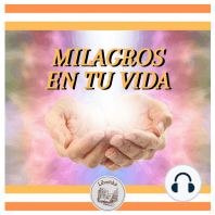 MILAGROS EN TU VIDA