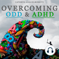 Overcoming ODD & ADHD