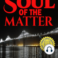 Soul of the Matter