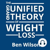 The Grand Unified Theory of Weight Loss