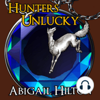 Hunters Unlucky