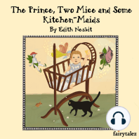 The Prince, Two Mice, and Some Kitchen-Maids