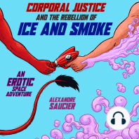 Corporal Justice and the Rebellion of Ice and Smoke