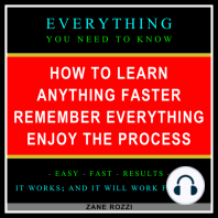 How to Learn Anything Faster Remember Everything Enjoy the Process