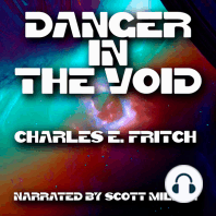 Danger in the Void