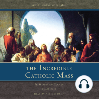 The Incredible Catholic Mass