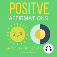 Positive affirmations 24 hours day and night