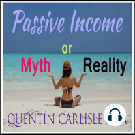 Passive Income - Myth or Reality?