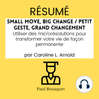 RÉSUMÉ - Small Move, Big Change / Petit Geste, Grand Changement 