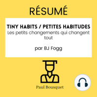 RÉSUMÉ - Tiny Habits / Petites Habitudes 