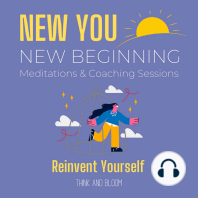 New You New Beginning Meditations & Coaching Sessions - Reinvent yourself