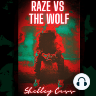 Raze vs The Wolf