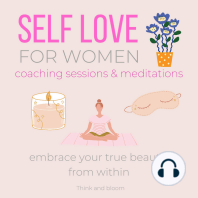Self-love FOR WOMEN Coaching Sessions & Meditations Embrace your true beauty from within