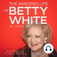 The Amazing Life of Betty White