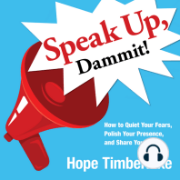 Speak Up Dammit!