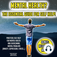 Mental Health? The Essential Guide For Self Help!