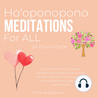 Ho'oponopono Meditations For ALL 24 hours cycle ancient healing ritual
