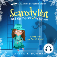 Scaredy Bat and the Frozen Vampires