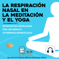 La respiración nasal en la meditación y el yoga