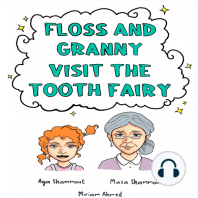 Floss and Granny Visit The Tooth Fairy