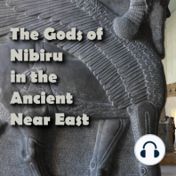 The Gods of Nibiru in the Ancient Near East