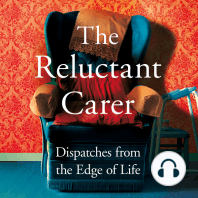 The Reluctant Carer