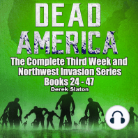 Dead America - The Complete Third Week and Northwest Invasion Series