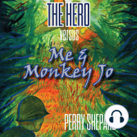 The Hero Versus Me & Monkey Jo